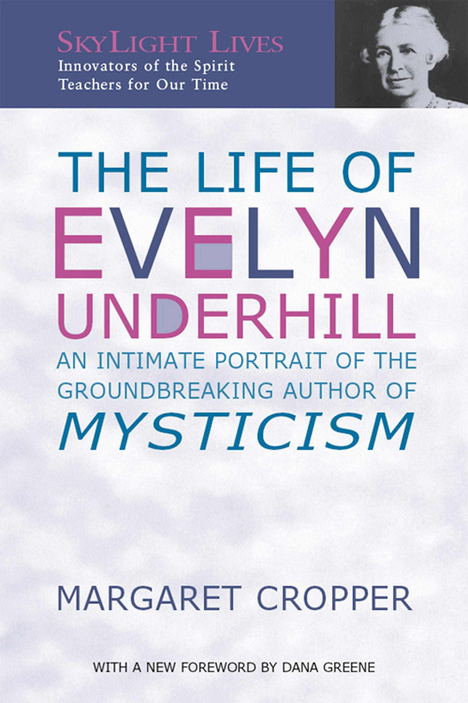 Book cover image for The Life of Evelyn Underhill ISBN: 9781893361706